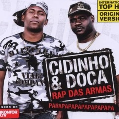 Cidinho & Doca - Rap Das Armas (Beatz Freq Edit)