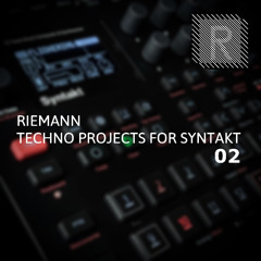 Riemann Techno Projects 02 for Syntakt By Mutlu Rhythms (Demo Song)