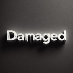 DAMAGED