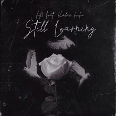Still Learning (feat. Kalan.FrFr)