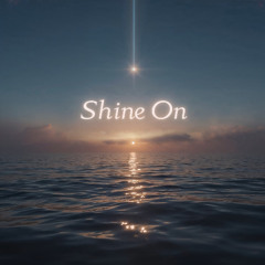 Shine On - REMASTERED - HD