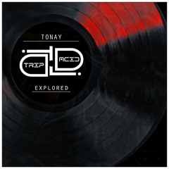 Tonay - Explored (Radio Edit)