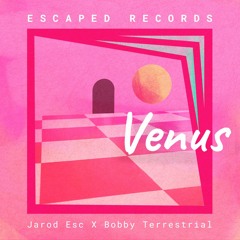 Venus EP - Escaped Records