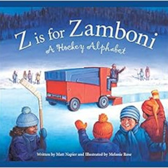 [Free] KINDLE 📌 Z is for Zamboni: A Hockey Alphabet (Sports Alphabet) by Matt Napier