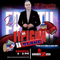 "EL TIPICÁN DEL BLOKE" EPISODE #7 LA BAKANIZZZIMA RADIO 06-28-2025
