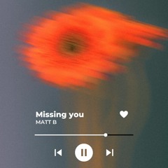 Missing You
