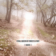Feria, Queen of Fury and Forest