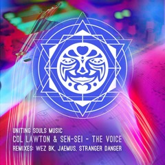 Col Lawton & Sen-Sei - The Voice (Uniting Souls Music)