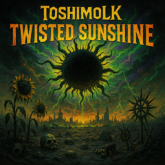 Twisted Sunshine