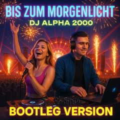 bis-zum-morgenlicht-(dj-alpha-2000-bootleg)
