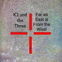 Far As East Is From The West