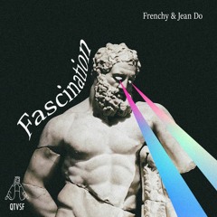 Frenchy & Jean Do - Fascination