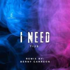 TIJS - I Need
