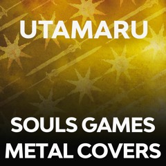 Souls Games Metal Covers by Utamaru