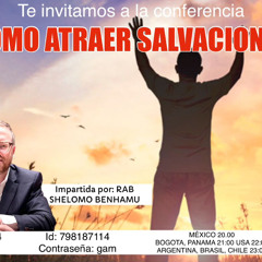 PERASHA VAETJANAN 5784- COMO ATRAER LAS SALVACIONES?