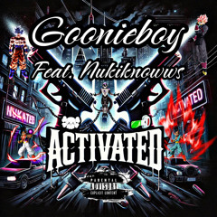 GOONIEBOY x ACTIVATED