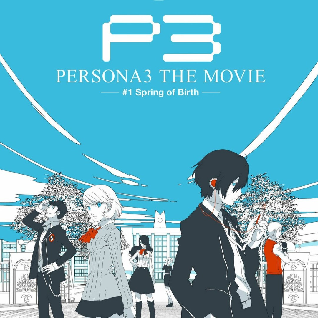 Stream Persona Summoners - PERSONA3 The Movie #1 Birth of