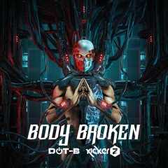 KickerZ & Dot-B - Body Broken