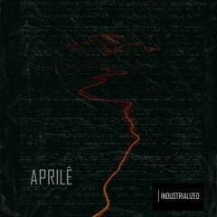 INDUSTRIALIZED #035 // Aprilê [Buenos Aires, Argentina]