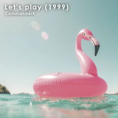 Let's play (1999)
