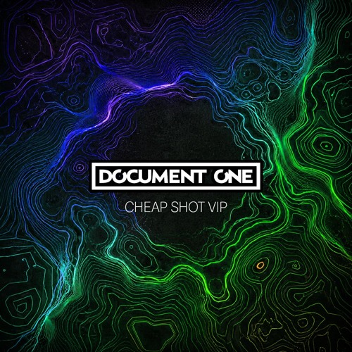 Document One - Cheap Shot (VIP)
