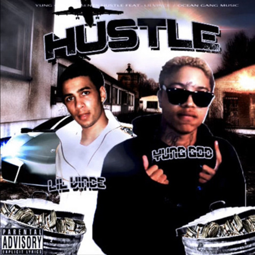 Hustle - Yung God ft Lil Vince Prod By Resource