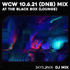 Skysonix - WCW 10.6.21 (DnB) DJ Set - at The Black Box (Lounge)
