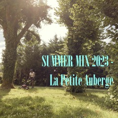 Summer Mix 2023 - La Petite Auberge