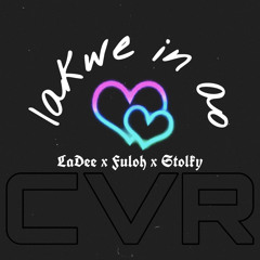 Iakwe in ao (featuring: Ladee & Stolky)