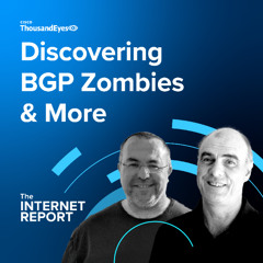 All Things BGP: Discovering BGP Zombies & More