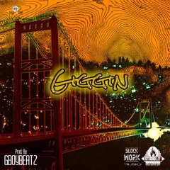 "Giggin" (Instrumental) Bay Area Type Beat