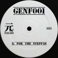 For The Steppas (GENF001)