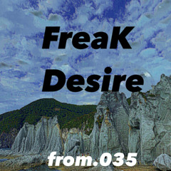 Desire. FreaK