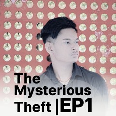 Er. Sonu: The Mysterious Theft | EP1