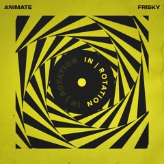 ANIMATE - Frisky