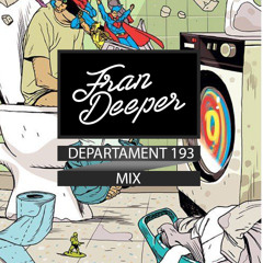 Fran Deeper - Departament 193 - Spa In Disco July 2025 Mix