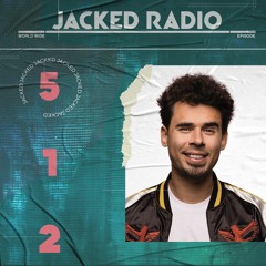 Afrojack Presents JACKED Radio - 512