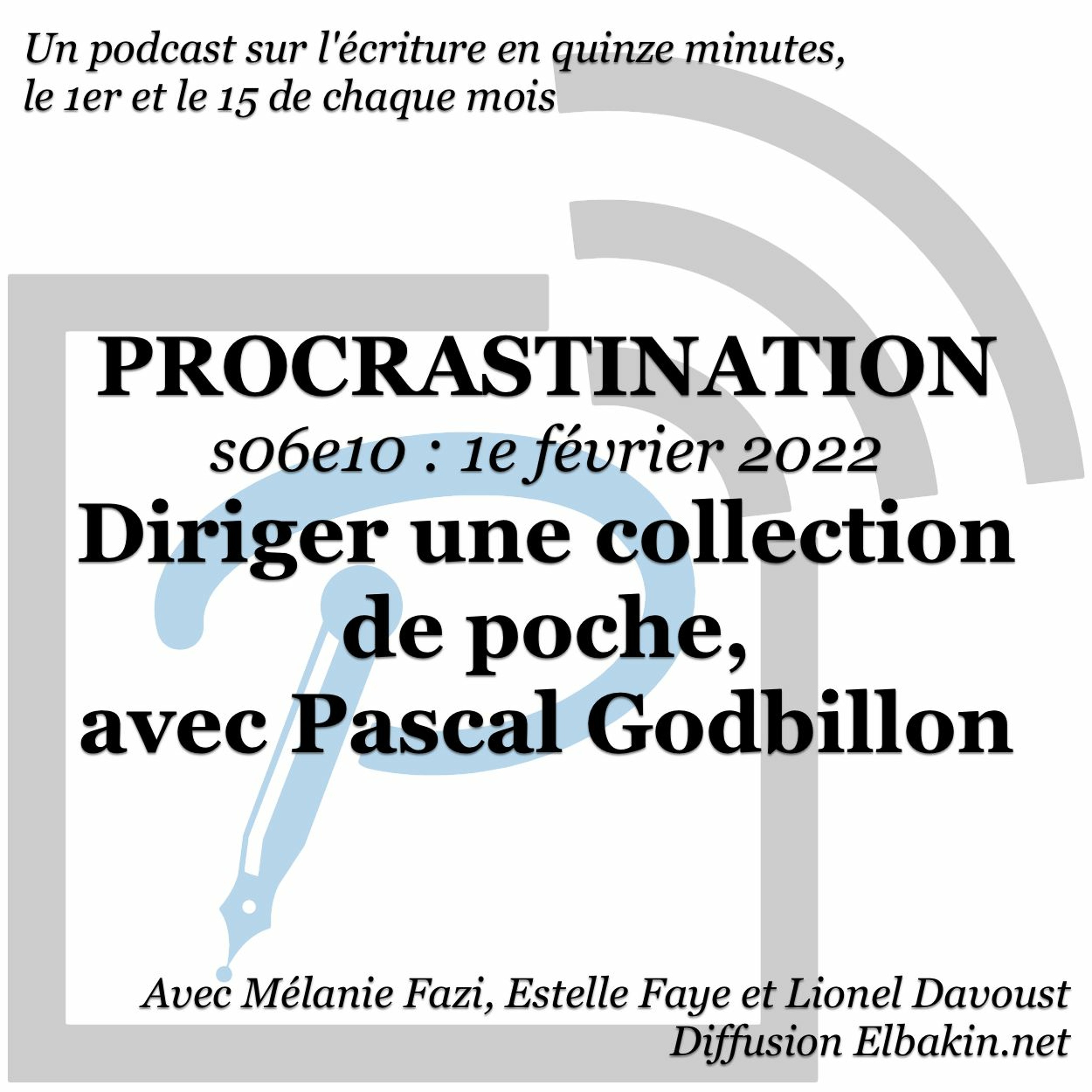 Procrastination, pour procrastiner utile sur son écriture