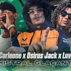 Freeze Corleone x Osirus Jack x Luv Resval - MISTRAL GLAÇANT