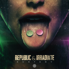 Republic & Irradiate - Ecstasy [H8] [Speedcore / Uptempo]