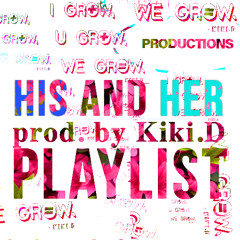 His and Her VOL. 1 Playlist