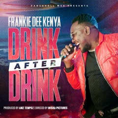 Frankie Dee - Drink After Drink