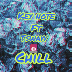 KeyNote - Chill (Ft. Tswayy)(Medicine By Queen Naija Cover)