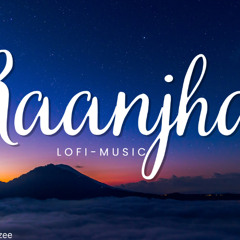 Raanjhan (Slowed  Reverb) | Reeas Ibn E shah