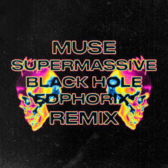 Muse - Supermassive Black Hole (edphorix bootleg)