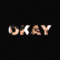 Okay ft.PESI (Prod By PESI)