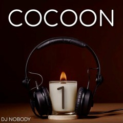 DJ NOBODY presents COCOON 1