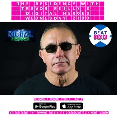 The Residency on Beat 106 Scotland with Trevor Reilly's Digital Heroes 250123 (Hour 1)