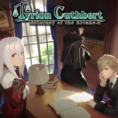 Attack Of Opportunity - Tyrion Cuthbert: Attorney of The Arcane