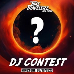 GLOBERZ - Time Travelerz: Big Bang DJ Contest